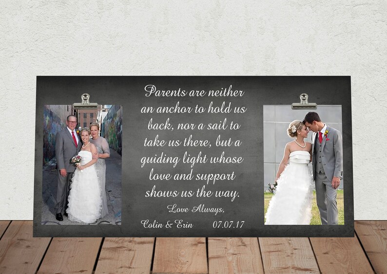 New Size 8x16 PARENTS are neither an Anchor... WEDDING gift for PARENTS of the Bride andor Groom Large Photo Clip Frame pa01-16
