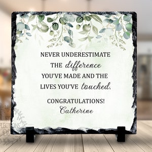 Personalized Slate, Never Underestimate the Difference you made Stone, Slate Retirement Gift For Her, Retiree Plaque, Boss, Colleague Gift