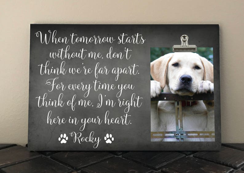 When Tomorrow Starts Without Me Free Design Proof Pet Loss