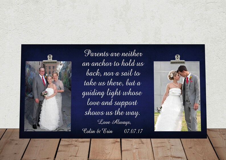 New Size 8x16 PARENTS are neither an Anchor... WEDDING gift for PARENTS of the Bride andor Groom Large Photo Clip Frame pa01-16