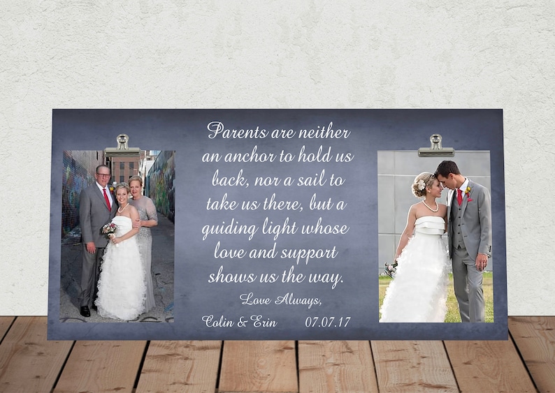 New Size 8x16 PARENTS are neither an Anchor... WEDDING gift for PARENTS of the Bride andor Groom Large Photo Clip Frame pa01-16