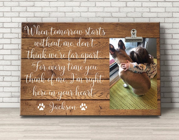 Pet Sympathy Bereavement When Tomorrow Starts Without Me Personalized Dog Memorial Gift Cat memorial picture Frame Pet Loss Gift