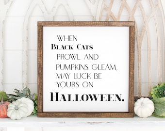 Halloween Farmhouse Sign | Farmhouse Halloween Decor | Halloween Wall Decor | Halloween Signs Wood | When Black Cats Prowl Sign