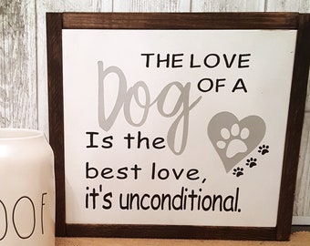 The Love of a Dog Sign - Dog Sign - Dog Love Sign - Farmhouse Style Sign - Farmhouse Decor - Farmhouse Sign