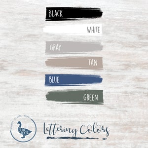 May include: A color chart with lettering colors for a craft project. The colors are black, white, gray, tan, blue, and green. The text "Lettering Colors" is written below the chart.