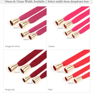Puede incluir: Cuatro colores diferentes de cord&oacute;n de algod&oacute;n con puntas de metal dorado. Los cordones est&aacute;n disponibles en dos anchos: 10 mm y 15 mm. Los colores son Vino Magenta, Cereza, Borgo&ntilde;a y Rojo.
