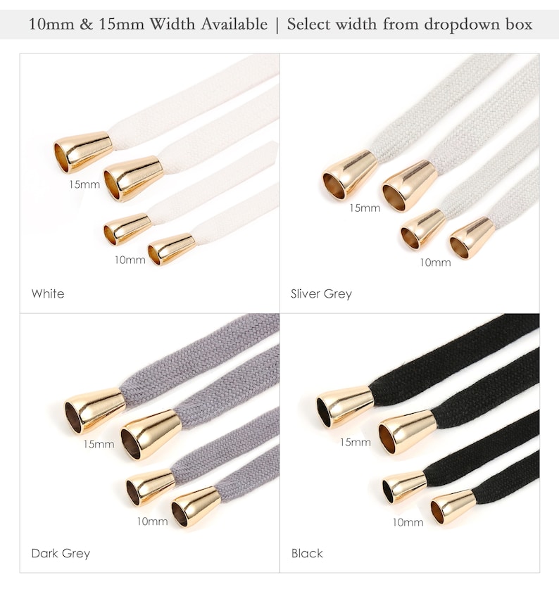 Puede incluir: Cuatro colores diferentes de cordones con puntas de metal dorado. Los cordones est&aacute;n disponibles en blanco, gris plateado, gris oscuro y negro. Las puntas est&aacute;n disponibles en dos tama&ntilde;os: 10 mm y 15 mm.
