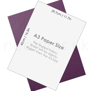 May include: A white sheet of paper with the text "A3 Paper Size" and "The Nappa Fabric Sheet will be slightly Bigger then the A3 Size". The paper is 42 cm by 29.7 cm, or 16.5 inches by 11.7 inches.