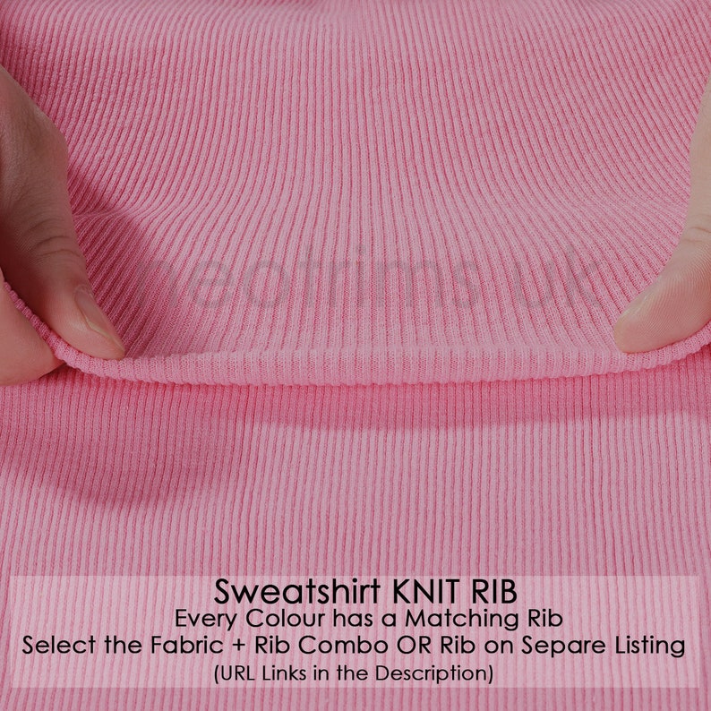 May include: Close-up of pink knit fabric with a ribbed texture. The text "Sweatshirt KNIT RIB" is visible at the bottom of the image. The text "Every Colour has a Matching Rib" is also visible. The text "Select the Fabric + Rib Combo OR Rib on Separe Listing (URL Links in the Description)" is also visible.