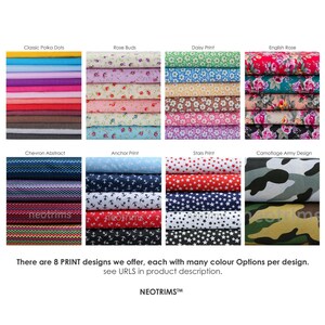 May include: A collection of eight different fabric prints, each with multiple color variations. The prints include polka dots, rose buds, daisies, English roses, chevron, anchors, stars, and camouflage. The text "There are 8 PRINT designs we offer, each with many colour Options per design. see URLS in product description. NEOTRIMSTM" is at the bottom of the image.