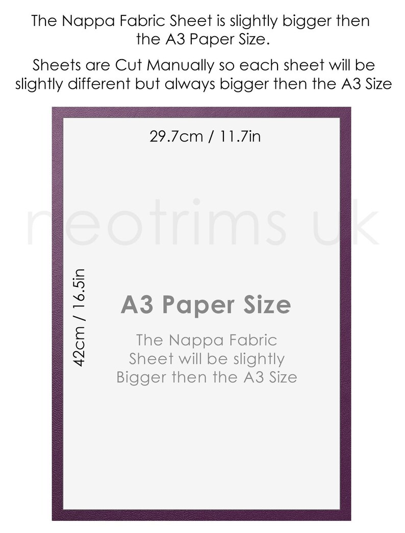 May include: A purple-bordered white sheet with the text "The Nappa Fabric Sheet is slightly bigger then the A3 Paper Size. Sheets are Cut Manually so each sheet will be slightly different but always bigger then the A3 Size" and "A3 Paper Size. The Nappa Fabric Sheet will be slightly Bigger then the A3 Size". The sheet measures 29.7 cm by 42 cm, or 11.7 inches by 16.5 inches.