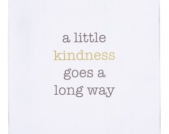 A Little Kindness Goes A Long Way Wall Art