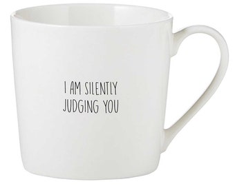 I Am Silently Judging You Mug | Funny Coffee Mug, Sarcastic Mug, Sayings, Gag Gift