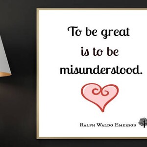Ralph Emerson Print, To Be Great is to Be Misunderstood, Digital Print, Printable Art, Literary Quote, Inspirational Art, Wall Decor, Poster
