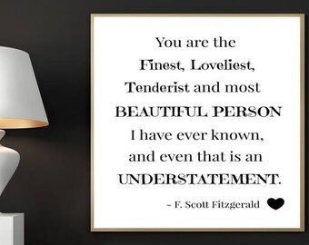 F. Scott Fitzgerald Print, You Are the Most Beautiful Person I Have Ever Known, Digital Art, Printable Art, Literary Quote, Fitzgerald Print