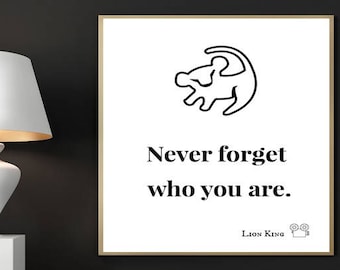 Lion King Print, Never Forget Who You Are, Simba Lion King, Movie poster, Broadway poster, Lion King Movie, Lion King Art, Broadway Musical