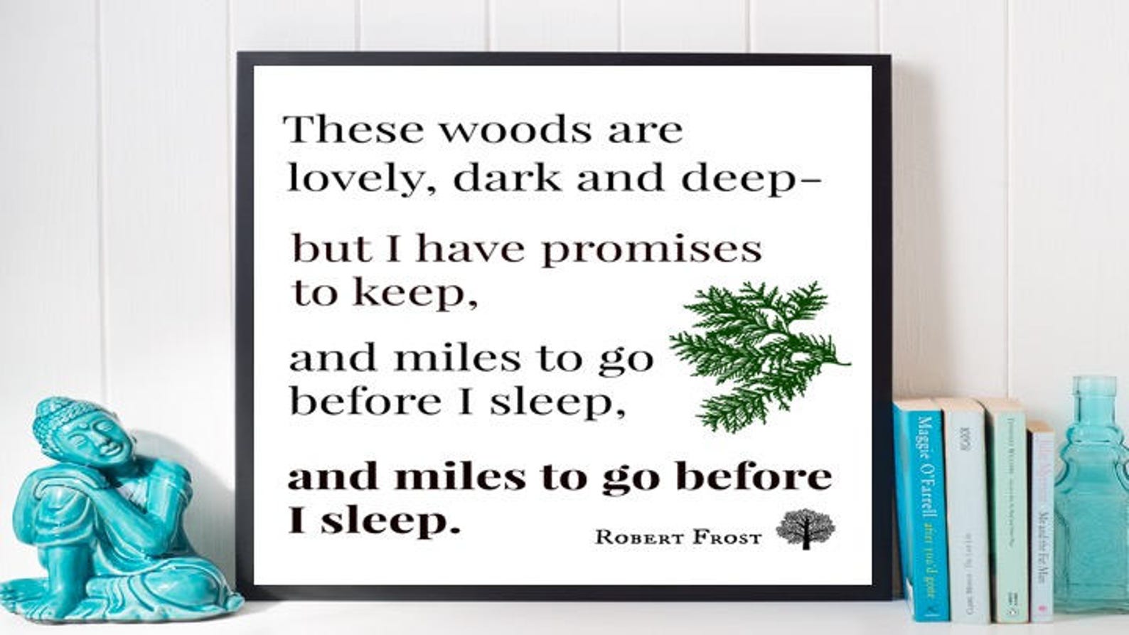 Robert Frost Print, and Miles to Go Before I Sleep, Digital Print