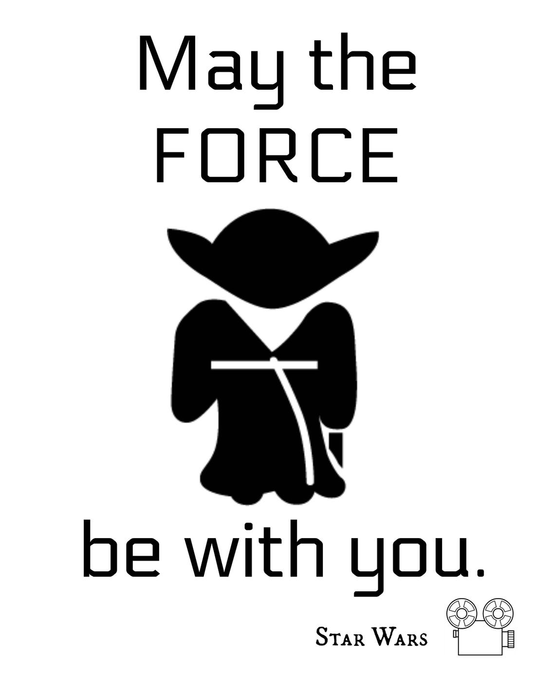 Star Wars Print, May the Force Be With You, Movie Quote Print, the Empire Strikes Back, A New