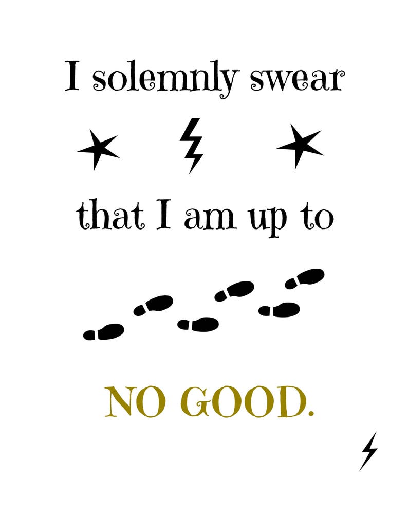 Harry Potter Print I Solemnly Swear I am up to No Good | Etsy