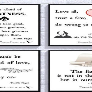 William Shakespeare Prints, Be Not Afraid of Greatness, Love All, Do Wrong to None, If Music Be the Food Of Love, Fault is not in the Stars image 1