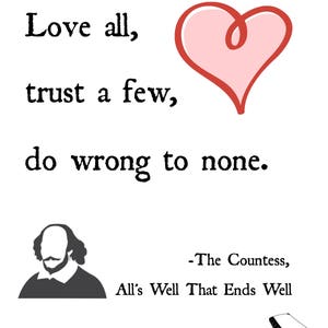 William Shakespeare Prints, Be Not Afraid of Greatness, Love All, Do Wrong to None, If Music Be the Food Of Love, Fault is not in the Stars image 3