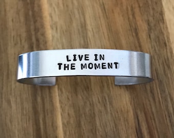 Live In The Moment Silver Cuff Bracelet Jewelry Inspirational Quote Hand Stamped