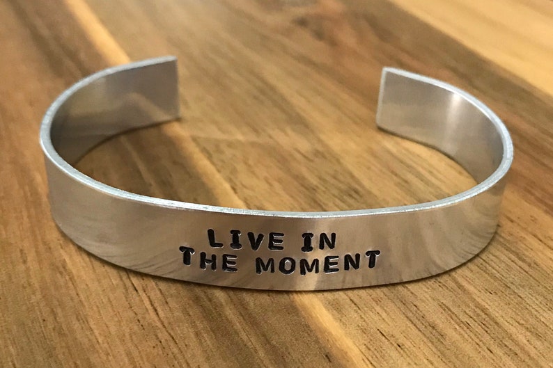 Live In The Moment Silver Cuff Bracelet Jewelry Inspirational Quote Hand Stamped image 3