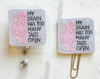 My Brain Has Too Many Tabs Open Badge Reel,ID Badge Holder,Retractable Badge Reel,ADHD Badge Reel,CNA Nurse Badge Reel,Teacher Badge Reel