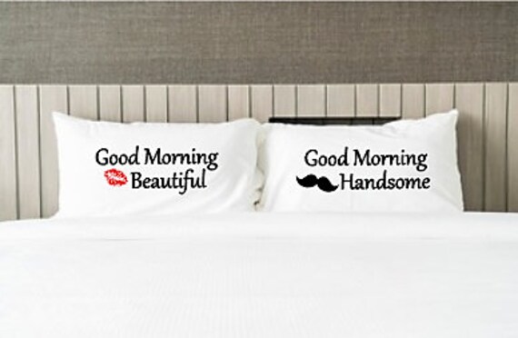 Couples Pillowcase Set Good Morning Beautiful Handsome Etsy