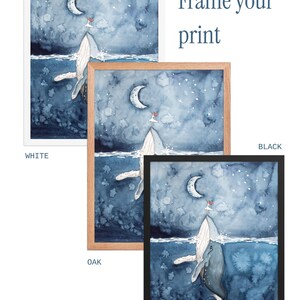 The image is a collage of three framed watercolor paintings depicting a whale in a moonlit night scene. The paintings are in different frames, including a white frame, an oak frame, and a black frame. The text "Frame your print" is displayed above the paintings, indicating that the image is a print of a framed artwork.