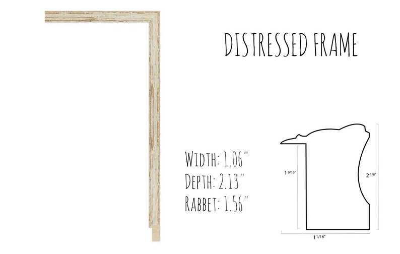 May include: A distressed picture frame sample with a light beige, textured finish. The frame's width is 1.06 inches, depth is 2.13 inches, and rabbet is 1.56 inches. The text "DISTRESSED FRAME" is displayed above the frame.