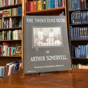 1911, Scarce, 1st Edition, The TWINS' TUNE BOOK Selections from the Poems of R. L. Stevenson and Others by Arthur Somervell