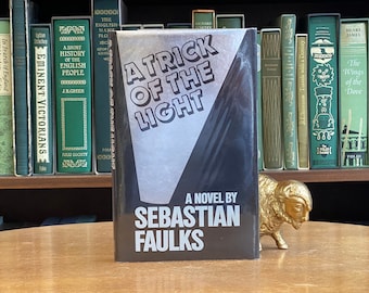 1984, Erstausgabe von Ein Trick des Lichtes von Sebastian Faulks