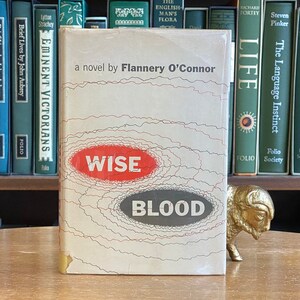 1952, First Edition of Wise Blood by Flannery O&#39;Connor