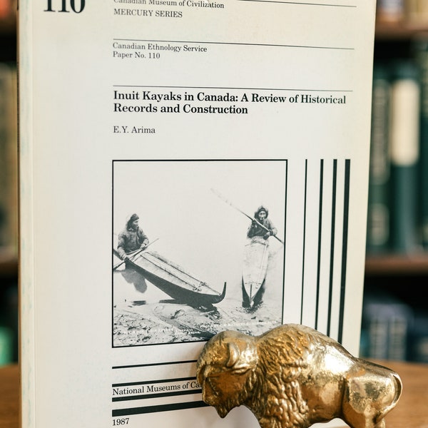1987, Inuit Kayaks in Canada: A Review of Historical Records and Construction by Eugene Y. Arima