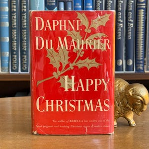 1940, First Edition of Happy Christmas by Daphne Du Maurier