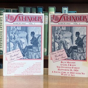 The Complete Uncollected Short Stories, Vol. 1 and Vol. 2 by J.D. Salinger, March 1940 [1974]