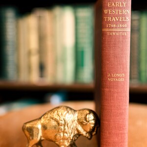Voyages and Travels of an Indian Interpreter and Trader by John Long and Edited by Reuben Gold Thwaites, 1904