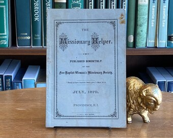 1879, The Missionary Helper: juli 1879 door [Free Baptist Woman's Missionary Society]