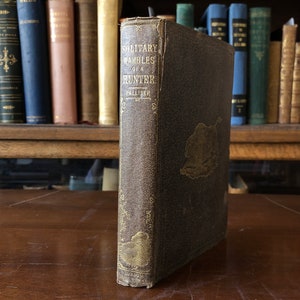 1853, 1st Edition, Solitary Rambles and Adventures of a Hunter in the Prairies, Written by John Palliser
