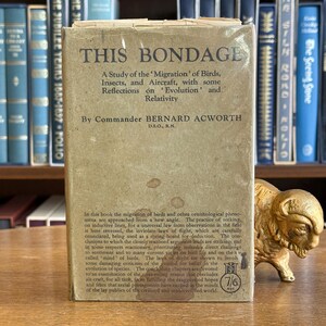 1929, This Bondage: A Study of the &#39;Migration&#39; of Birds, Insects, and Aircraft... by Bernard Acworth