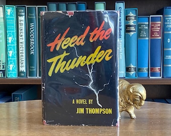 1946, First Edition of Heed the Thunder by Jim Thompson