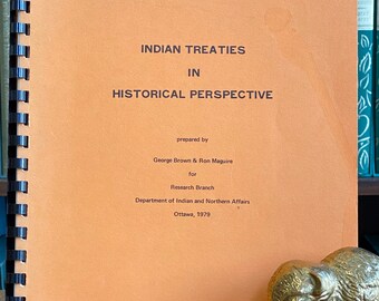 Indian Treaties in Historical Perspective by George Brown and Ron Maguire, 1979