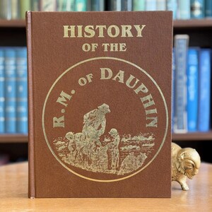 1976, History of the R.M. of Dauphin by [Rural Municipality of Dauphin]