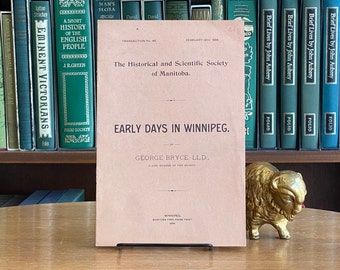 1894, Early Days in Winnipeg by George Bryce