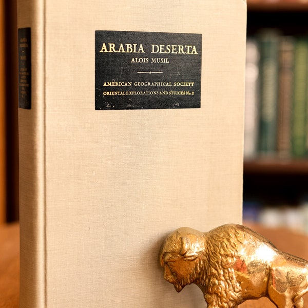 1927, First Edition of Arabia Deserta: A Topographical Itinerary / American Geographical Society by Alois Musil