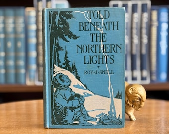 1925, Berättat under norrskenet: En bok med eskimålegender av Roy J. Snell, illustrerad av Florence J. Hoopes