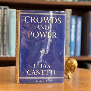 1962, Crowds and Power by Elias Canetti; Carol Stewart (trans.)