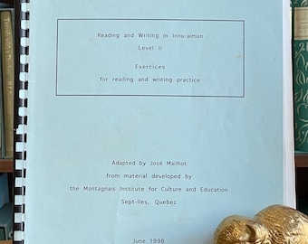 Reading and Writing in Innu-aimun Level II by José Mailhot, 1998