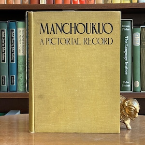 1934, primera edición escasa de Manchoukuo: un registro pictórico